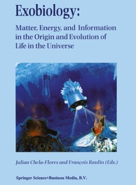 【预订】Exobiology: Matter, Energy, and Info...