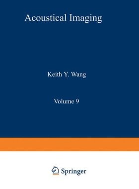 【预售】Acoustical Imaging: Visualization and Characte...