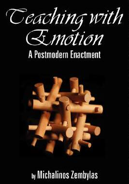 【预售】Teaching with Emotion: A Postmodern Enactment (PB)
