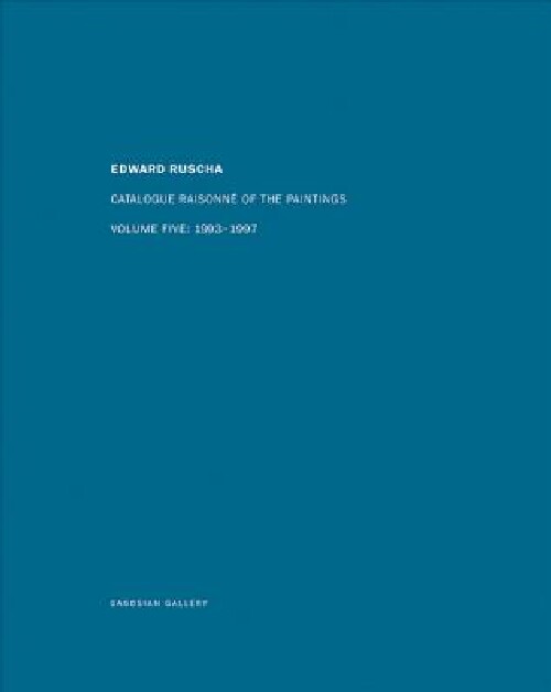 【预订】Edward Ruscha: Catalogue Raisonné of...
