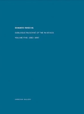 【预订】Edward Ruscha: Catalogue Raisonné of...
