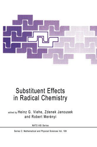 【预订】Substituent Effects in Radical Chemistry