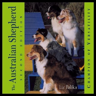 【预售】The Australian Shepherd: Champion of Versatility