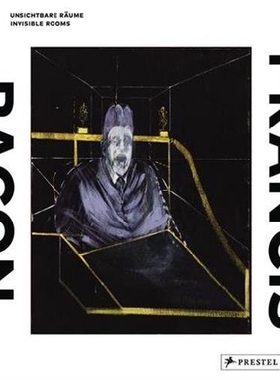 【预订】Francis Bacon: Invisible Rooms