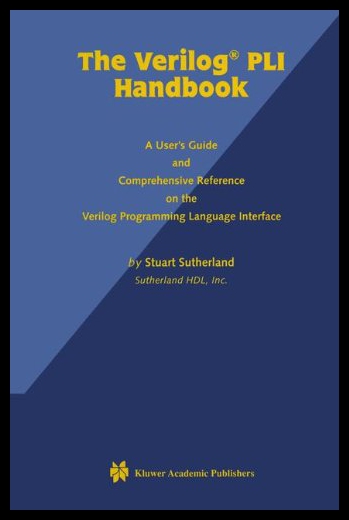【预售】The Verilog Pli Handbook: A User S Guide and Comp