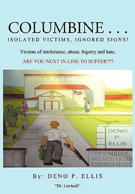【预售】Columbine... Isolated Victims, Ignored Signs.: Vi...