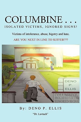 【预售】Columbine... Isolated Victims, Ignored Signs.: Vi...