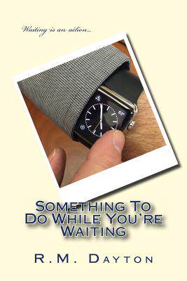 【预售】Something to Do While You're Waiting...