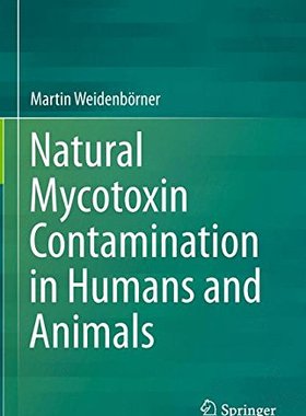 【预订】Natural Mycotoxin Contamination in H...