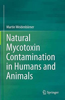 【预订】Natural Mycotoxin Contamination in H...