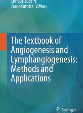 【预订】The Textbook of Angiogenesis and Lym...