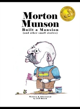 【预售】Morton Munson Built a Mansion: (And Other Small S