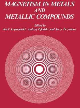 【预订】Magnetism in Metals and Metallic Compounds
