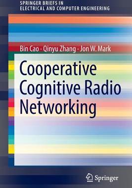 【预订】Cooperative Cognitive Radio Networking