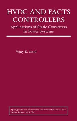 【预售】Hvdc and Facts Controllers: Applications of St...