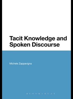 【预售】Tacit Knowledge and Spoken Discourse