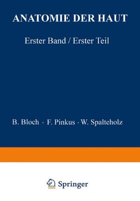 【预订】Anatomie Der Haut: Erster Band, Erst...