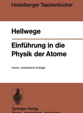 【预订】Einfuhrung in Die Physik Der Atome