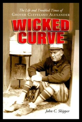【预售】Wicked Curve: The Life and Troubled Times of Grov
