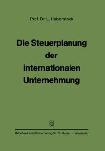 【预售】Die Steuerplanung Der Internationalen Unternehmung