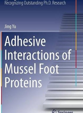 【预订】Adhesive Interactions of Mussel Foot...
