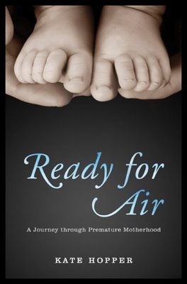 【预售】Ready for Air: A Journey Through Premature Mother