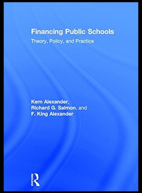 【预售】Financing Public Schools: Theory, Policy, and Pra