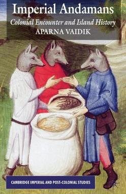 【预售】Imperial Andamans: Colonial Encounter and Islan