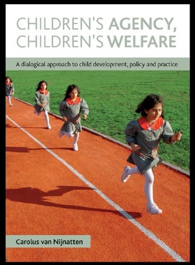 【预售】Children's Agency, Children's Welfare: A Dialogic