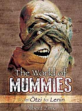 【预售】The World of Mummies: From Otzi to Lenin