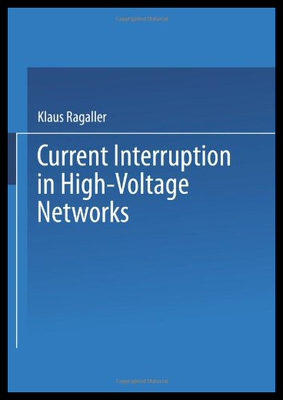 【预售】Current Interruption in High-Voltage Networks