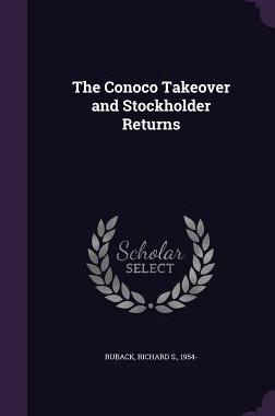 【预售】The Conoco Takeover and Stockholder ...
