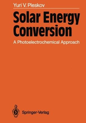 【预订】Solar Energy Conversion: A Photoelec...