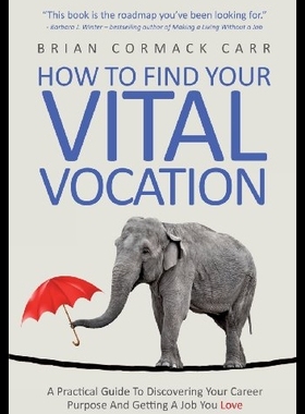 【预售】How to Find Your Vital Vocation: A Pra