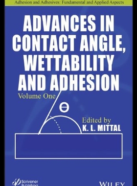 【预售】Advances in Contact Angle, Wettability and Adhesi