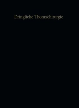 【预订】Dringliche Thoraxchirurgie