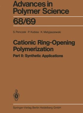 【预订】Cationic Ring-Opening Polymerization...