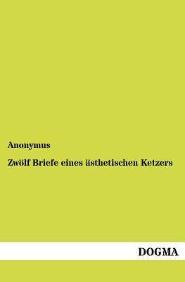 【预售】Zw LF Briefe Eines Sthetischen Ketzers