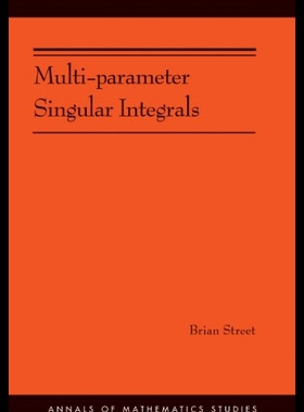 【预售】Multi-Parameter Singular Integrals. (Am-189)