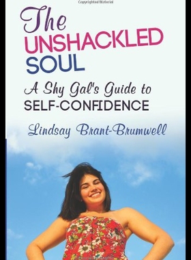 【预售】The Unshackled Soul: A Shy Gal's Guide to Self-Co