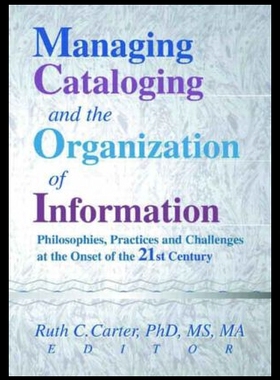 【预售】Managing Cataloging and the Organization of Infor