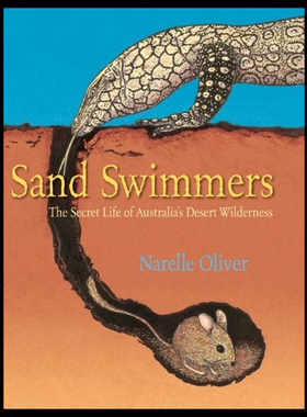【预售】Sand Swimmers: The Secret Life of Aust
