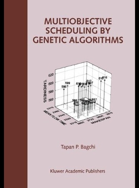 【预售】Multiobjective Scheduling by Genetic Algorithms