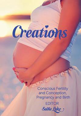 【预售】Creations: Conscious Fertility and C...