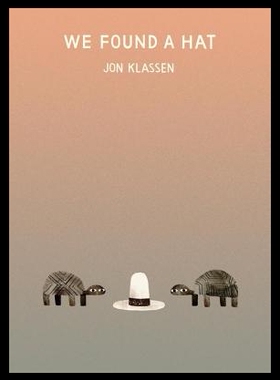 现货We Found a Hat 我们发了一顶帽子 Jon Klassen