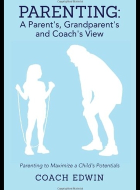 【预售】Parenting: A Parent's, Grandparent's and Coach's