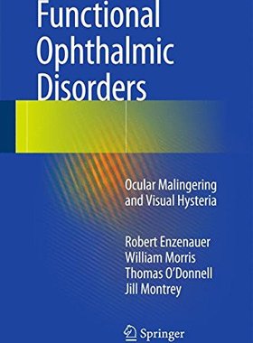 【预售】Functional Ophthalmic Disorders: Ocular Maling...