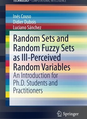 【预售】Random Sets and Random Fuzzy Sets as Ill-Perce...