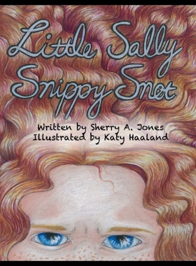 【预售】Little Sally Snippy Snot
