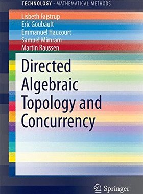 【预订】Directed Algebraic Topology and Conc...